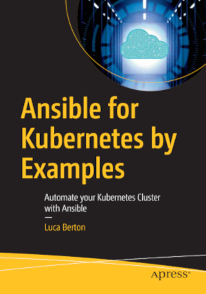Cover of the Ansible for Kubernetes by Example book