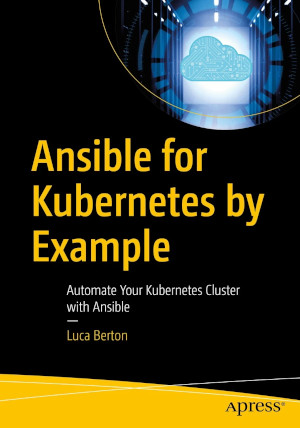 Cover of the Ansible for Kubernetes by Example book